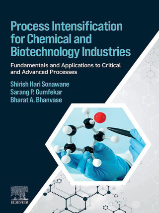 Omslagafbeelding: Process Intensification for Chemical and Biotechnology Industries 1st edition 9780323951777