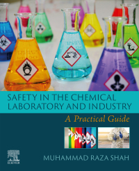 Imagen de portada: Safety in the Chemical Laboratory and Industry 1st edition 9780323951814