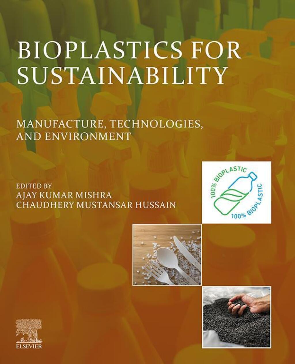 Bioplastics for Sustainability Manufacture, Technologies, and Environment 1st Edition