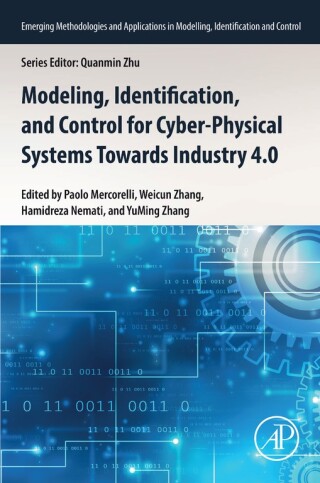 Imagen de portada: Modeling, Identification, and Control for Cyber- Physical Systems Towards Industry 4.0 1st edition 9780323952071
