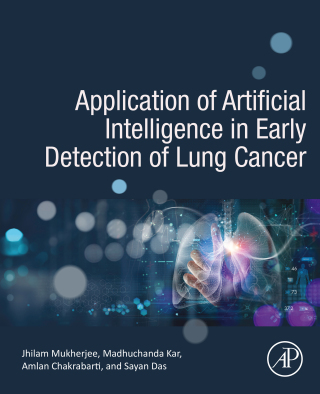 Imagen de portada: Application of Artificial Intelligence in Early Detection of Lung Cancer 1st edition 9780323952453