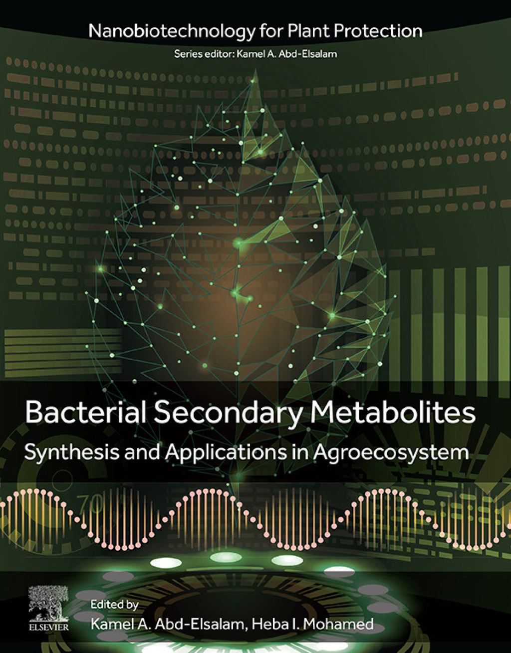 Bacterial Secondary Metabolites Synthesis and Applications in Agroecosystem 1st Edition