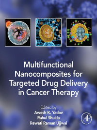 Cover image: Multifunctional Nanocomposites for Targeted Drug Delivery in Cancer Therapy 1st edition 9780323953030