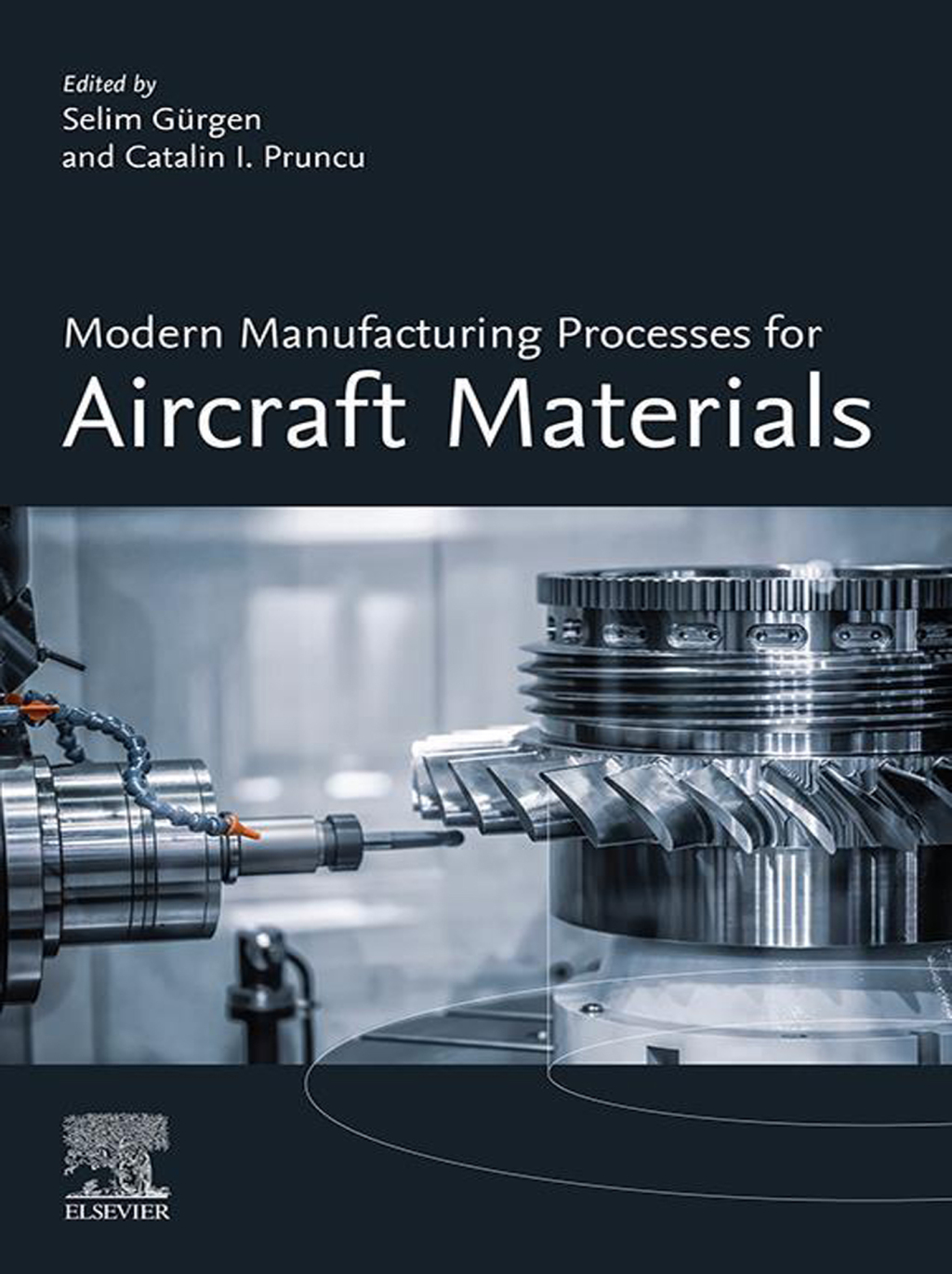 Modern Manufacturing Processes for Aircraft Materials 1st Edition