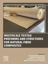 Cover image: Multiscale Textile Preforms and Structures for Natural Fiber Composites 1st edition 9780323953290