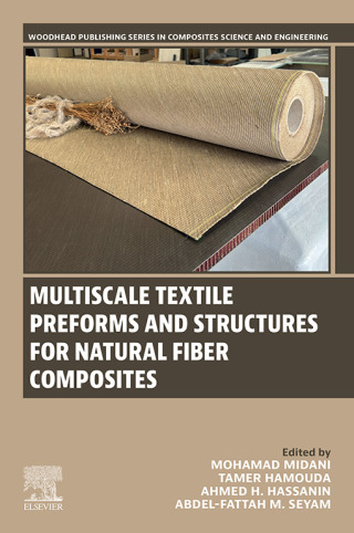 Imagen de portada: Multiscale Textile Preforms and Structures for Natural Fiber Composites 1st edition 9780323953290