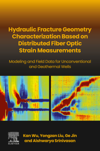 Cover image: Hydraulic fracture geometry characterization based on distributed fiber optic strain measurements 1st edition 9780323953627