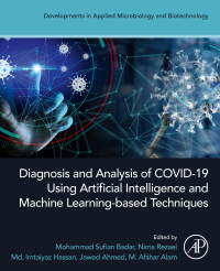 Omslagafbeelding: Diagnosis and Analysis of COVID-19 using Artificial Intelligence and Machine Learning-Based Techniques 1st edition 9780323953740