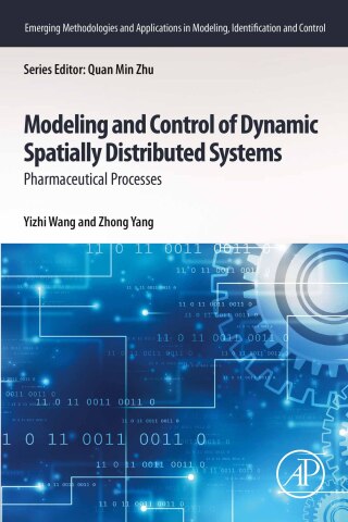 Cover image: Modeling and Control of Dynamic Spatially Distributed Systems 9780323953924