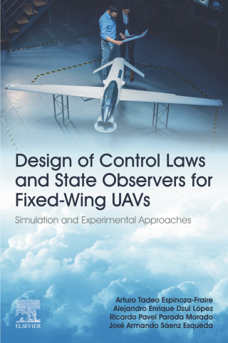 Cover image: Design of Control Laws and State Observers for Fixed-Wing UAVs 9780323954051