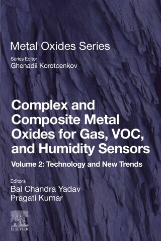 Imagen de portada: Complex and Composite Metal Oxides for Gas, VOC and Humidity Sensors, Volume 2 1st edition 9780323954761