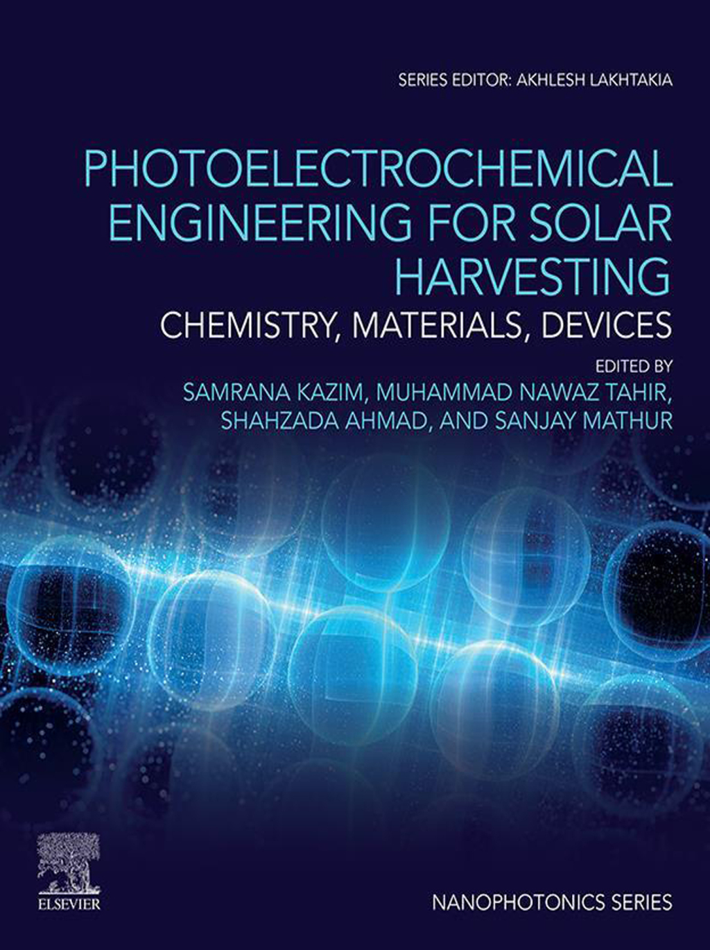 Photoelectrochemical Engineering for Solar Harvesting Chemistry, Materials, Devices 1st Edition