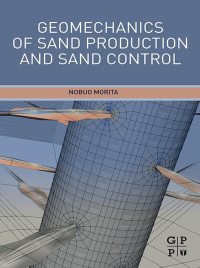 Imagen de portada: Geomechanics of Sand Production and Sand Control 9780323955058