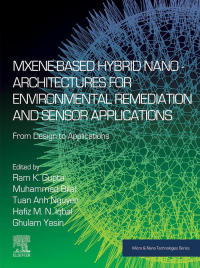 Cover image: MXene-Based Hybrid Nano-Architectures for Environmental Remediation and Sensor Applications 1st edition 9780323955157
