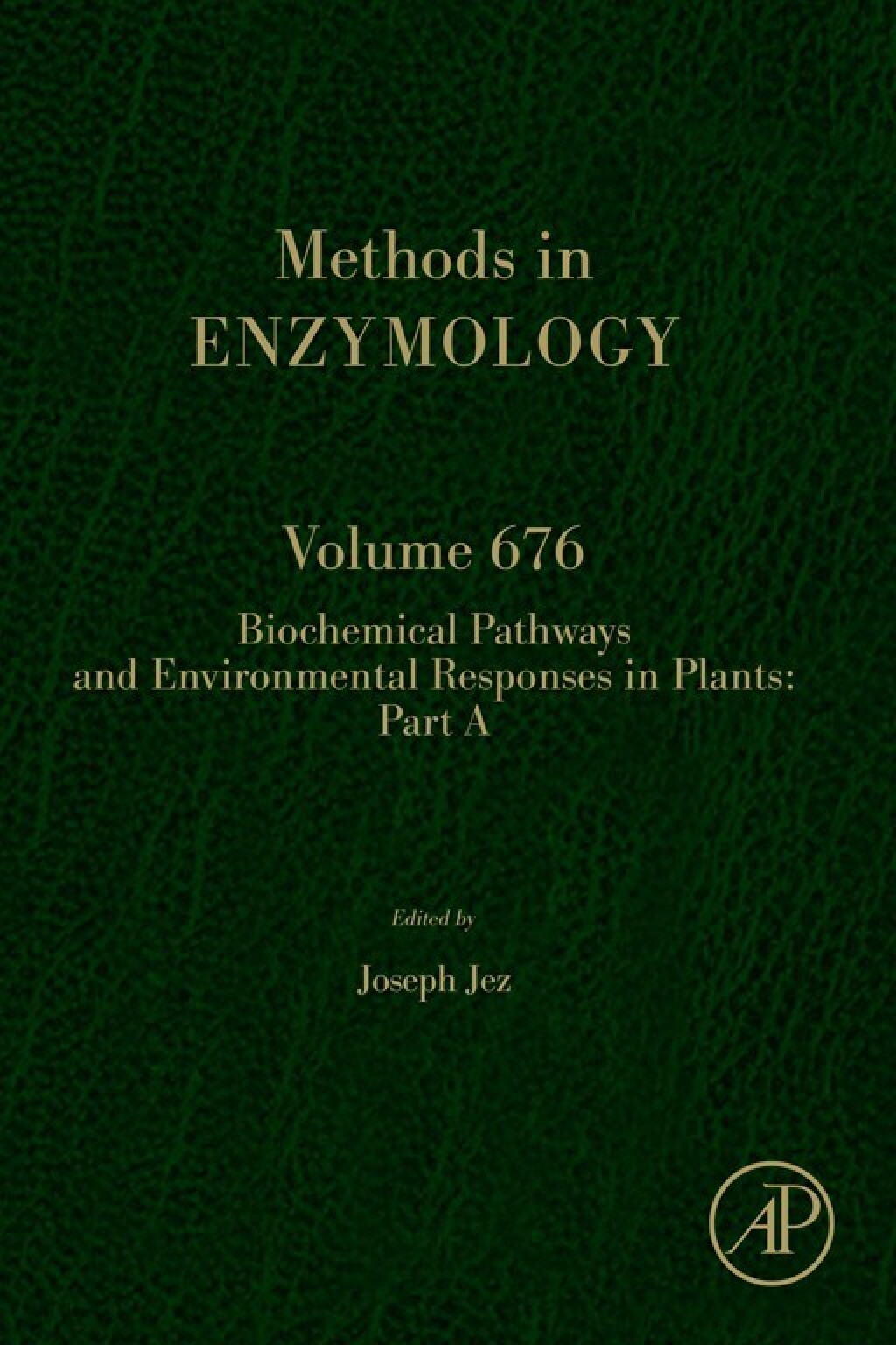 Biochemical Pathways and Environmental Responses in Plants: Part A 1st Edition