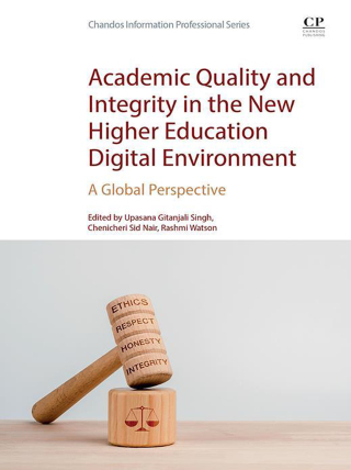 Cover image: Academic Quality and Integrity in the New Higher Education Digital Environment 1st edition 9780323954235