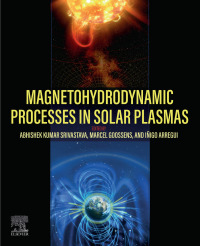 Omslagafbeelding: Magnetohydrodynamic Processes in Solar Plasmas 1st edition 9780323956642