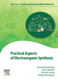 Immagine di copertina: Practical Aspects of Electroorganic Synthesis 1st edition 9780323956666