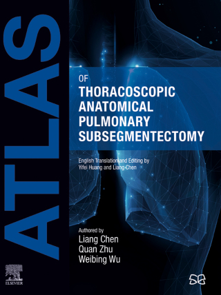 Cover image: Atlas of Thoracoscopic Anatomical Pulmonary Subsegmentectomy 1st edition 9780323953313