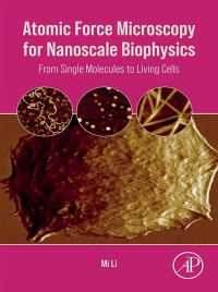 Cover image: Atomic Force Microscopy for Nanoscale Biophysics 1st edition 9780323953603