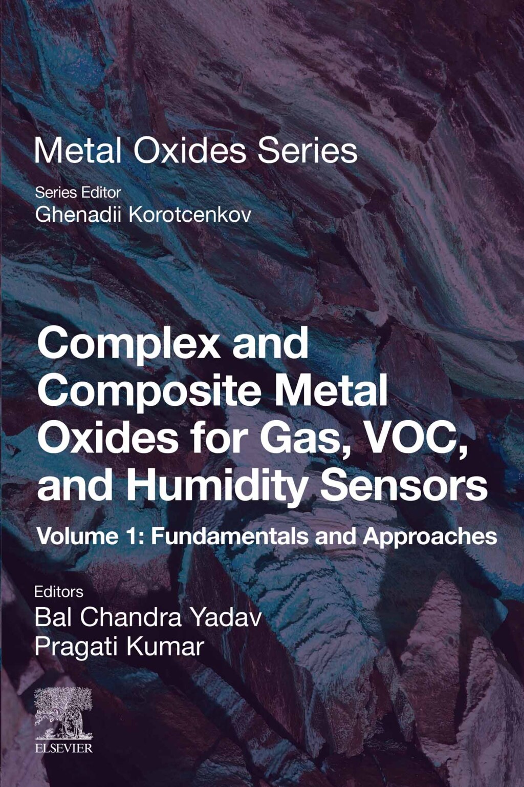 Complex and Composite Metal Oxides for Gas, VOC, and Humidity Sensors, Volume 1 Fundamentals and Approaches 1st Edition