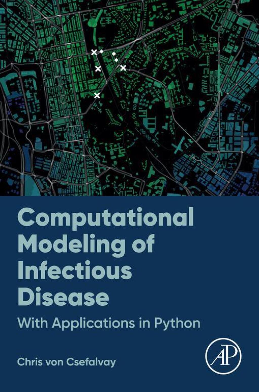 Computational Modeling of Infectious Disease With Applications in Python 1st Edition