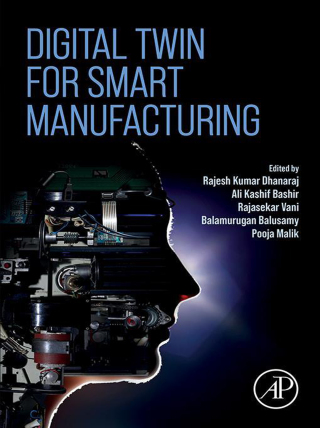Cover image: Digital Twin for Smart Manufacturing 1st edition 9780323992053