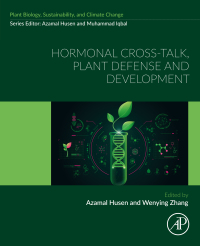 Cover image: Hormonal Cross-Talk, Plant Defense and Development 1st edition 9780323953757