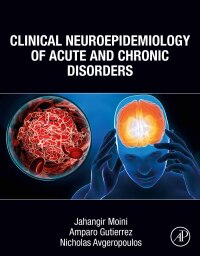 表紙画像: Clinical Neuroepidemiology of Acute and Chronic Disorders 1st edition 9780323959018