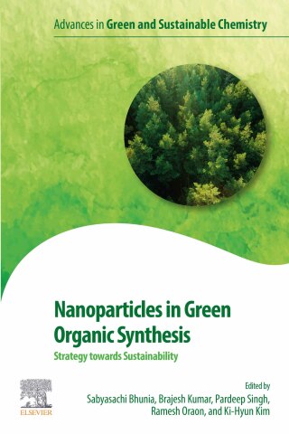 Cover image: Nanoparticles in Green Organic Synthesis 1st edition 9780323959216