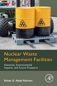 Cover image: Nuclear Waste Management Facilities 1st edition 9780323960083