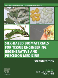 Immagine di copertina: Silk-Based Biomaterials for Tissue Engineering, Regenerative and Precision Medicine 2nd edition 9780323960175