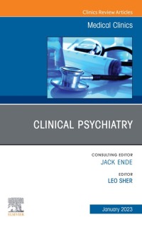 Cover image: Clinical Psychiatry, An Issue of Medical Clinics of North America 1st edition 9780323960656