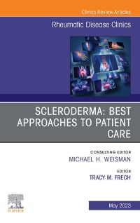 Cover image: Scleroderma: Best Approaches to Patient Care, An Issue of Rheumatic Disease Clinics of North America 1st edition 9780323960793
