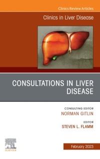 Immagine di copertina: Consultations in Liver Disease, An Issue of Clinics in Liver Disease 1st edition 9780323961325