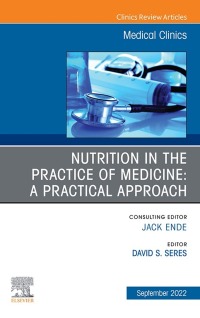 Imagen de portada: Nutrition in the Practice of Medicine: A Practical Approach, An Issue of Medical Clinics of North America, E-Book 1st edition 9780323961837