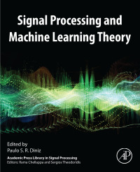 صورة الغلاف: Signal Processing and Machine Learning Theory 1st edition 9780323917728