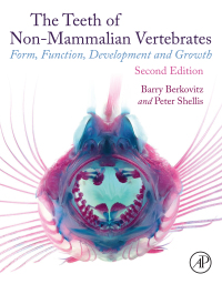Cover image: The Teeth of Non-mammalian Vertebrates 2nd edition 9780323917896