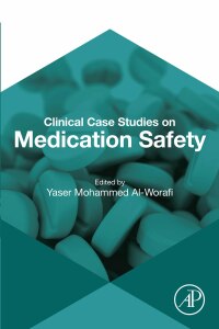 Cover image: Clinical Case Studies on Medication Safety 1st edition 9780323988025