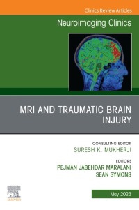 Imagen de portada: MRI and Traumatic Brain Injury, An Issue of Neuroimaging Clinics of North America 1st edition 9780323972864