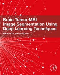 Cover image: Brain Tumor MRI Image Segmentation Using Deep Learning Techniques 9780323911719