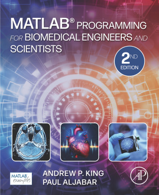 Imagen de portada: MATLAB Programming for Biomedical Engineers and Scientists 2nd edition 9780323857734
