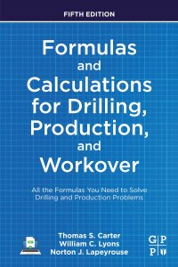 صورة الغلاف: Formulas and Calculations for Drilling, Production, and Workover 5th edition 9780323905497