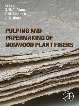 Cover image: Pulping and Papermaking of Nonwood Plant Fibers 1st edition 9780323916257