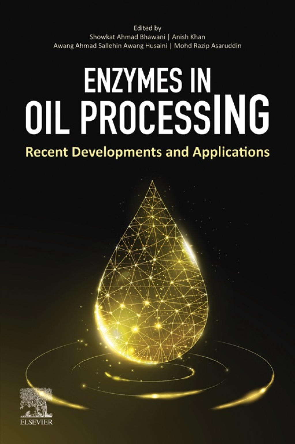 Enzymes in Oil Processing Recent Developments and Applications 1st Edition