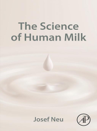 Omslagafbeelding: The Science of Human Milk 1st edition 9780323999137