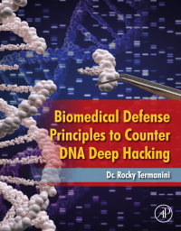 Cover image: Biomedical Defense Principles to Counter DNA Deep Hacking 1st edition 9780323999144