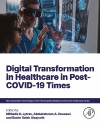 Omslagafbeelding: Digital Transformation in Healthcare in Post-COVID-19 Times 1st edition 9780323983532