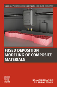 Cover image: Fused Deposition Modeling of Composite Materials 1st edition 9780323988230