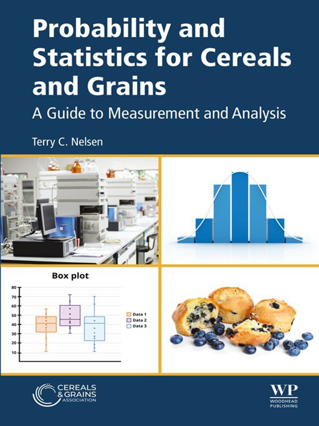 Probability and Statistics for Cereals and Grains A Guide to Measurement and Analysis